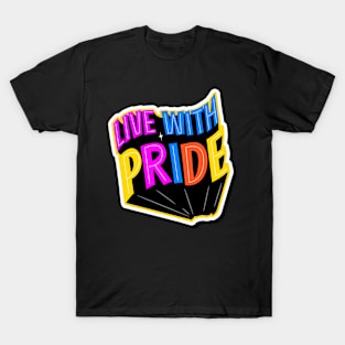 Live With Pride T-Shirt